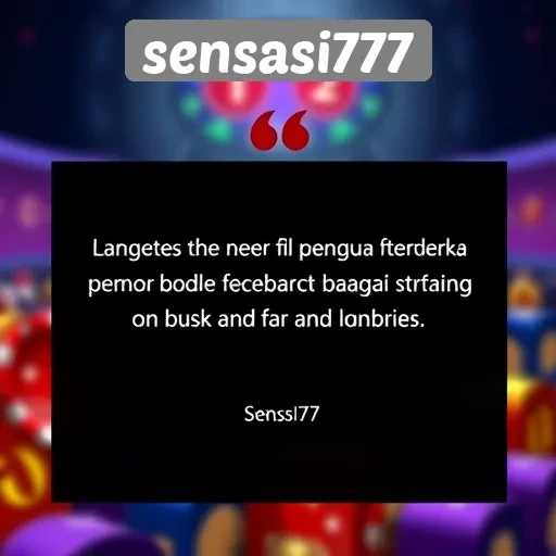 Testimoni Pengguna Tentang Sensasi777